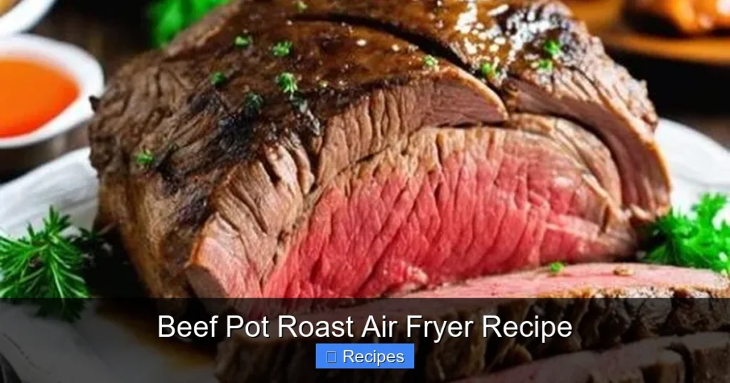 Beef Pot Roast Air Fryer Recipe