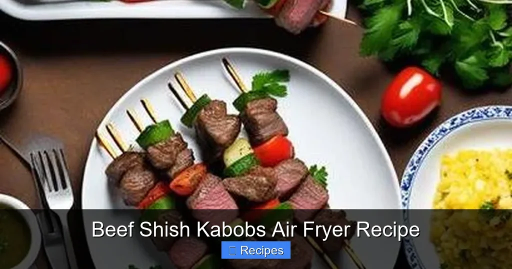 Beef Shish Kabobs Air Fryer Recipe