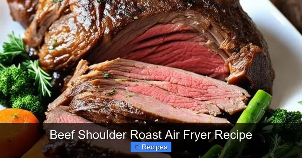 Beef Shoulder Roast Air Fryer Recipe