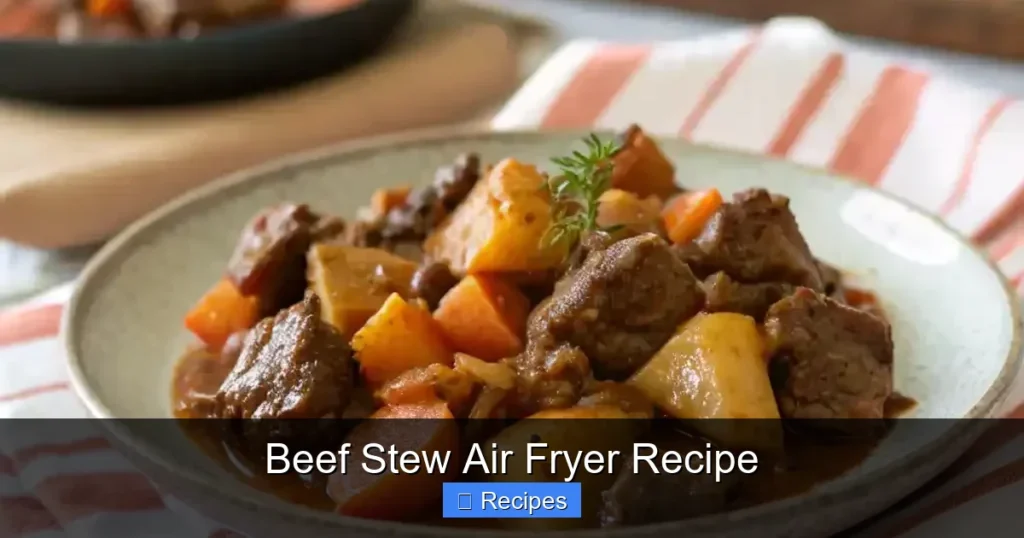 Beef Stew Air Fryer Recipe