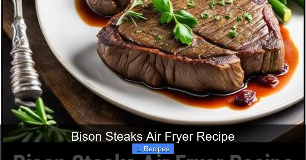 Bison Steaks Air Fryer Recipe